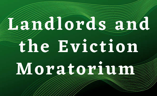 Landlords and the Eviction Moratorium