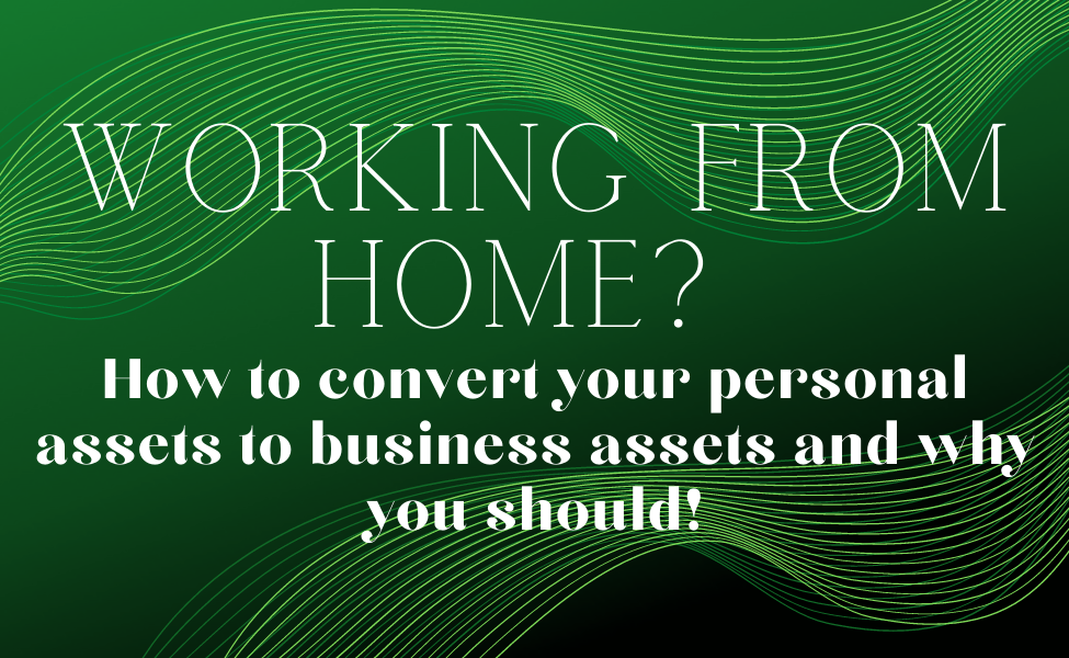 Home Office: Using your personal assets for business