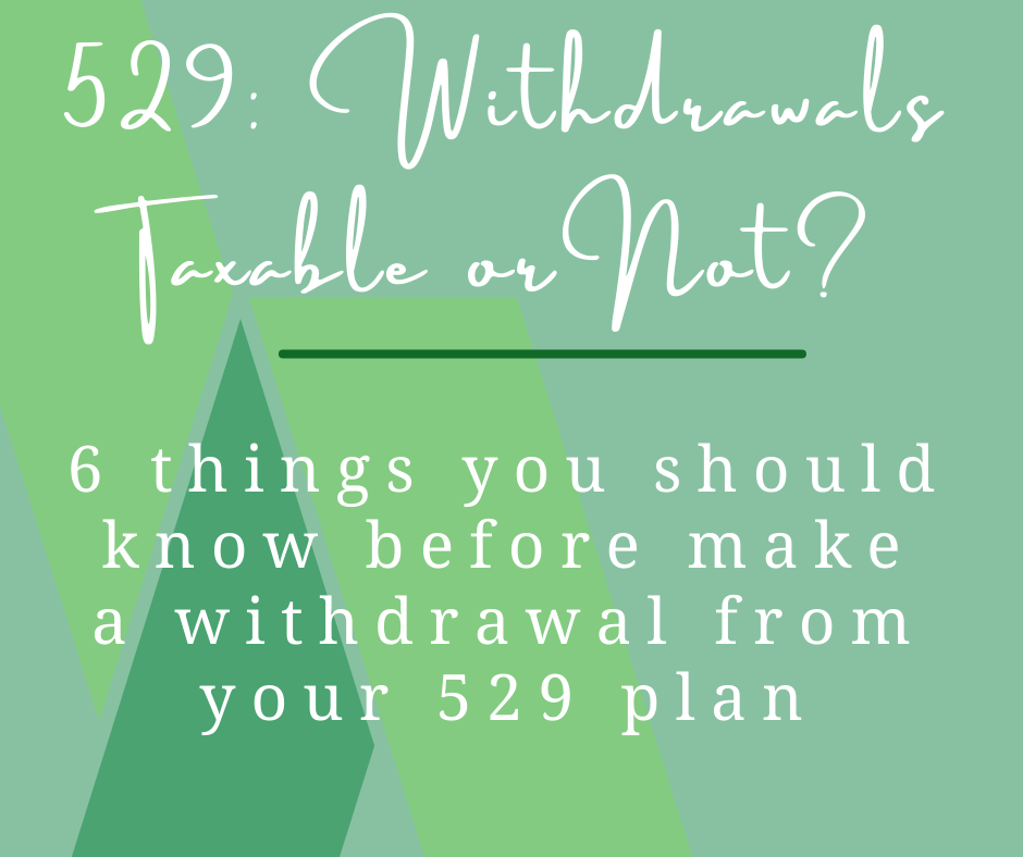 How Are 529 College Savings Account Withdrawals Taxed? 